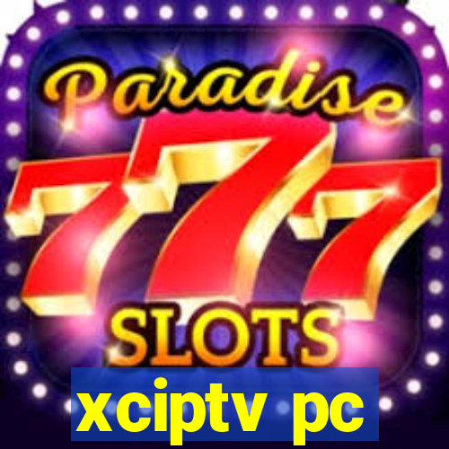 xciptv pc